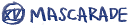 MASCARADE 